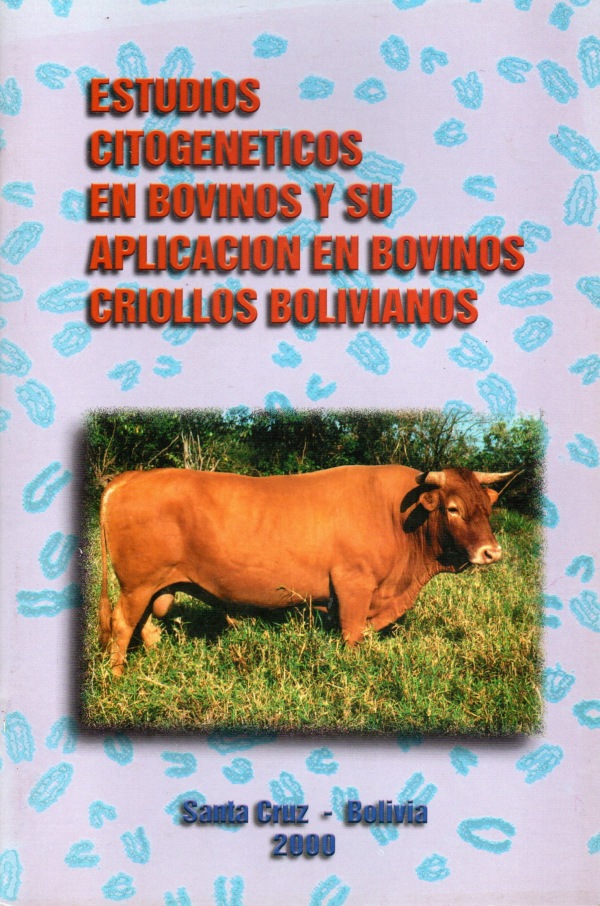 Estudios citogeneticos en bovinos y aplicación de bovinos criollo bolivianos