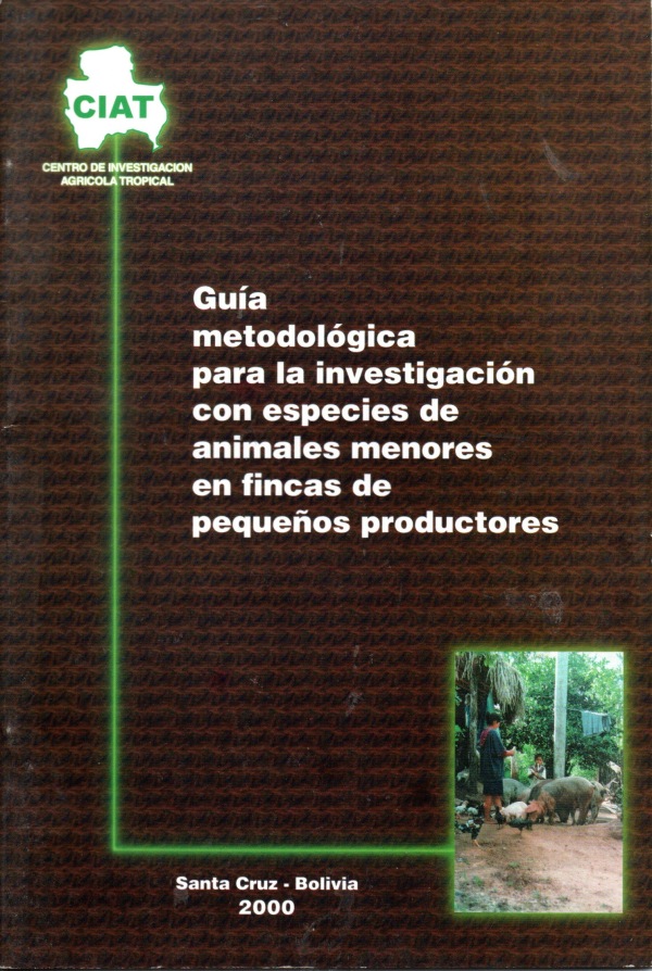 Guía Metodológica  para la investigación con especies animales menores en fincas de pequeños productores
