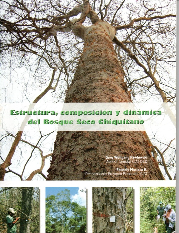Estructura, composición y dinámica del bosque seco chiquitano