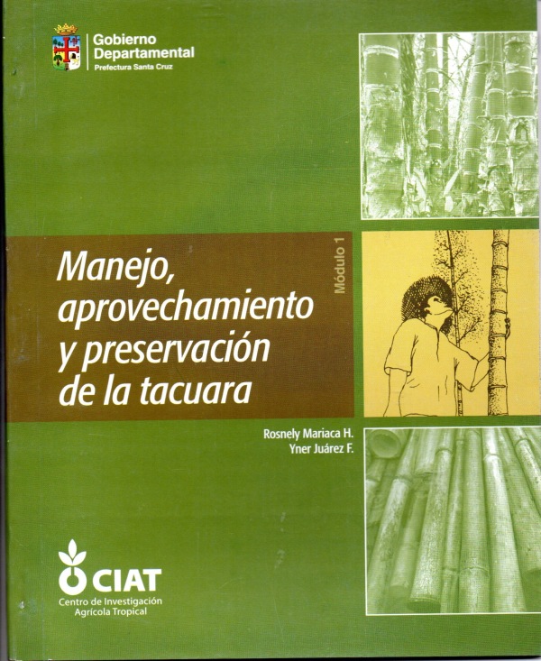 Manejo, aprovechamiento y preservación de la tacuara