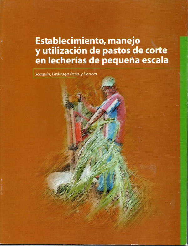 Establecimientos, manejo y utilización de pastos de corte en lecherías de pequeña escala