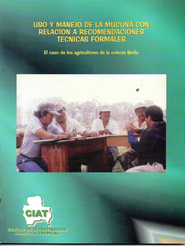 Uso y manejo de la Mucuna con relación a recomendaciones  técnicas formales